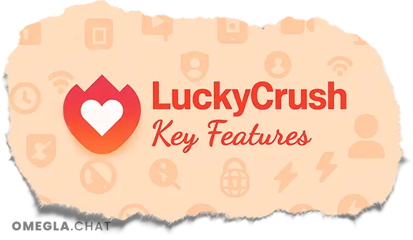 LuckyCrush Features LuckyCrush Features