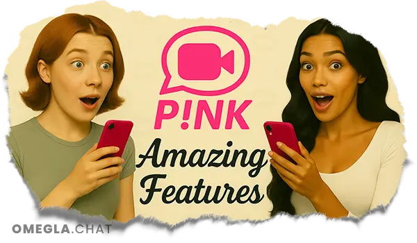 Pink Video Chat Features Pink Video Chat Features